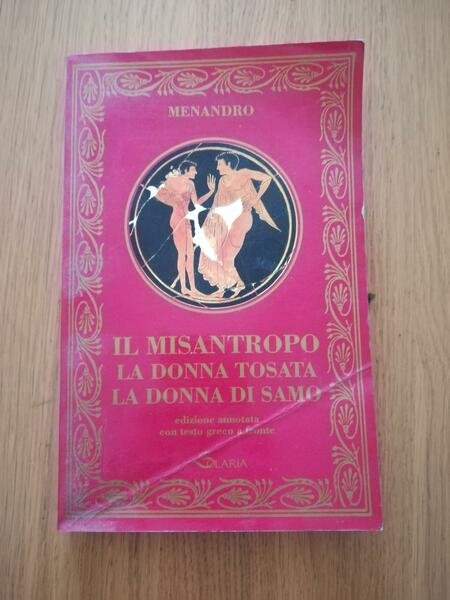 Il misantropo ; La donna tosata ; La donna di …