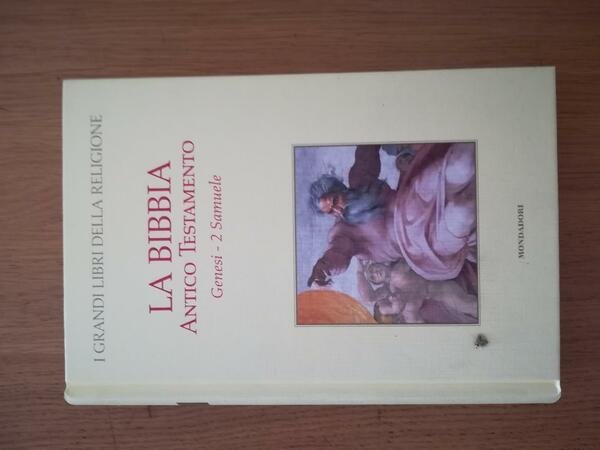 La Bibbia: Antico Testamento Genesi - 2 Samuele