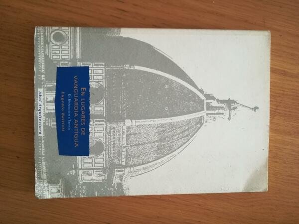 En lugares de vanguardia antigua : (de Brunelleschi a Tiépolo): … | Immagine principale