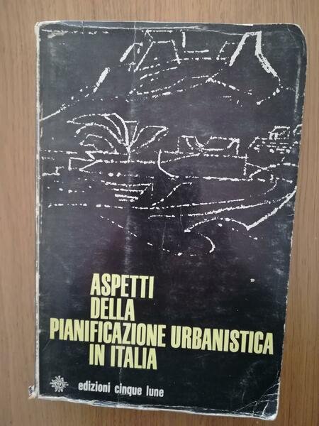Aspetti della pianificazione urbanistica in Italia