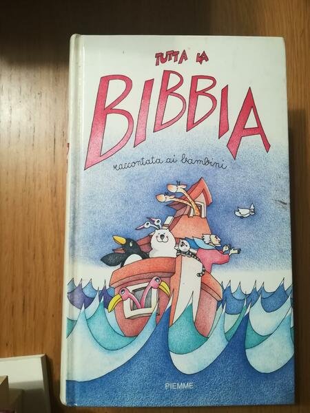 Tutta la Bibbia raccontata ai bambini