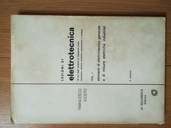 Lezioni di elettrotecnica Vol. I