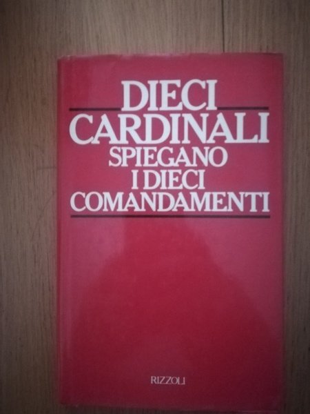 Dieci cardinali spiegano i dieci comandamenti
