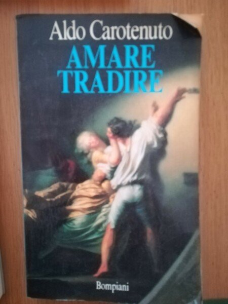 Amare tradire : quasi un'apologia del tradimento
