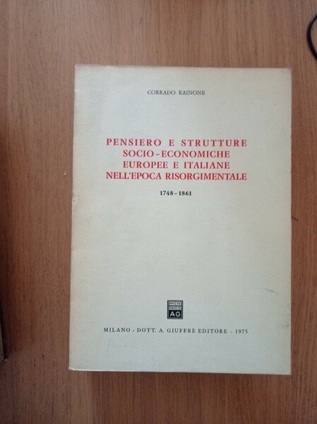 Pensiero e strutture socio - economiche europee e italiane nell'epoca …