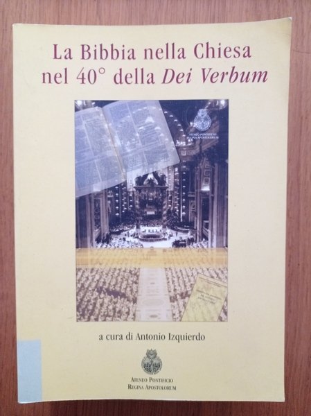 La Bibbia nella Chiesa nel 40^ della Dei Verbum