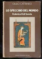 Lo specchio del mondo Federico II di Svevia