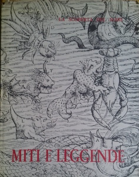 Miti e leggende. Collana La scoperta del mare n. 1