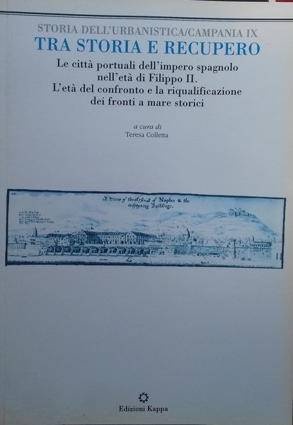 Storia dell'Urbanistica/Campania IX - Le città portuali dell'impero spagnolo nell'età …