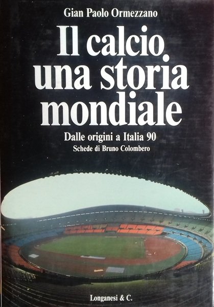 Il calcio, una storia mondiale. Dalle origini a Italia 90 | Immagine principale