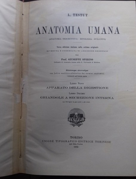 Anatomia Umana. Libro Nono: apparato della digestione; Libro Decimo: Ghiandole a secrezione interna