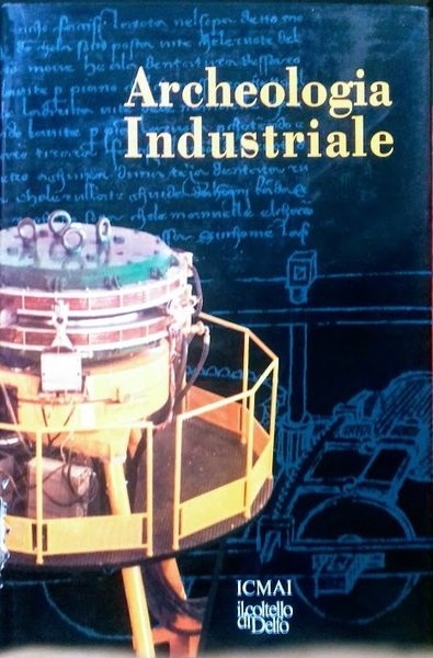Archeologia Industriale | Immagine principale