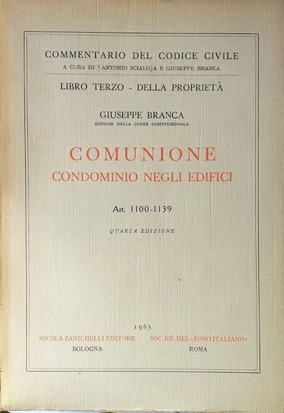 Comunione. Condominio negli edifici. Art. 1100- 1139