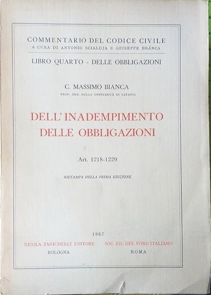 Libro quarto - delle Obbligazioni. Dell'inadempimento delle obbligazioni. Art. 1218-1229