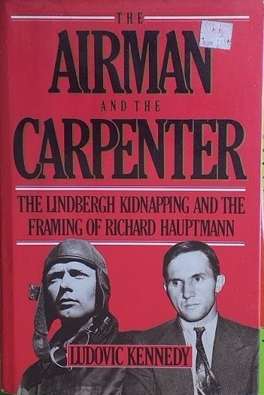 The Airman and the Carpenter. The Lndbergh Kidnapping and teh … | Immagine principale