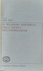 Le relazioni industriali nella società dell'informazione