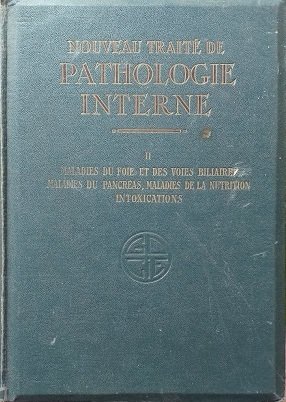 Nouveau Traité de Pathologie Interne, vol. II, première partie