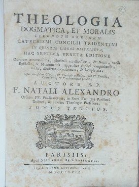 Theoelogia Dogmatica et Moralis secundum ordinem Catichismi Concilii Tridentini in … | Immagine principale