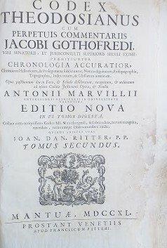 Codex Theodosianus cum perpetuis commentariis Jacobi Gothfredi..... Tomus II