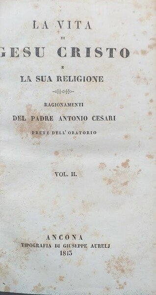 La vita di Gesù Cristo e la sua Religione. Ragionamenti. … | Immagine principale
