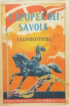 Serie "L'epopea dei Savoia": I Condottieri. N. 3