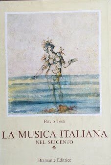 La musica italiana nel seicento. Vol. 1: Il meolodramma