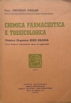 Chimica farmaceutica e tossicologica. Chimica organica, serie grassa