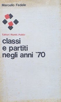 Classi e partiti negli anni '70