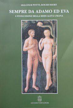 Sempre da Adamo e Eva. L'evoluzione della sessualità umana