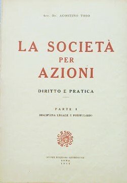 La società per azioni. Diritto e Pratica, parte 1: Disciplina … | Immagine principale
