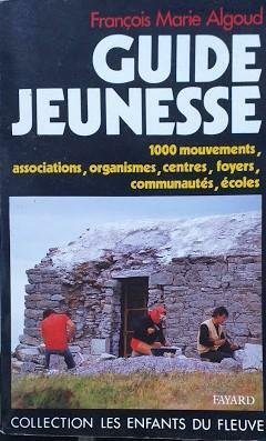 Guide Jeunesse. 100 mouvements, associations, arganismes, centres, foyers, | Immagine principale