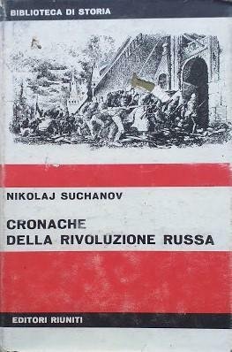 Cronache della rivoluzione russa. Volume I.