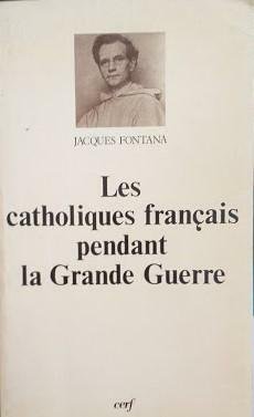 Les Catholiques français pendant la Grande Guerre | Immagine principale