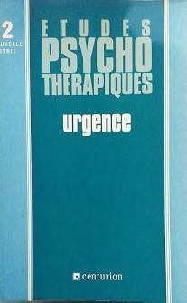 Etudes psychothérapiques, numéro 2 : Urgences