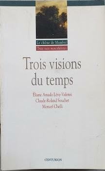 Trois visions du temps