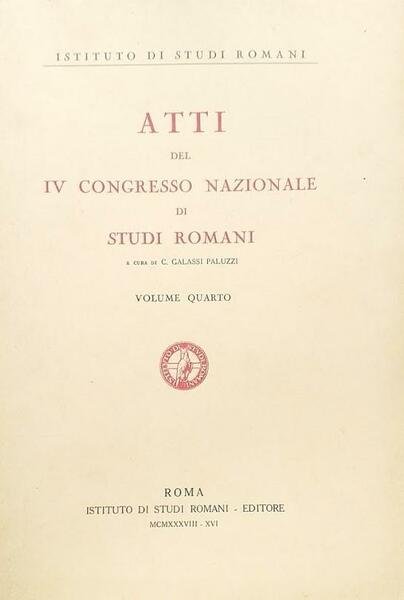 Atti del IV Congresso Nazionale di Studi Romani, vol. 4