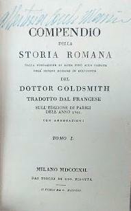 Compendio della Storia Romana, dalla fondazione di Roma fino alla caduta dell'Impero. Tomo I