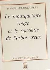 Le mousquetaire rouge et le squelette de l'arbre creux