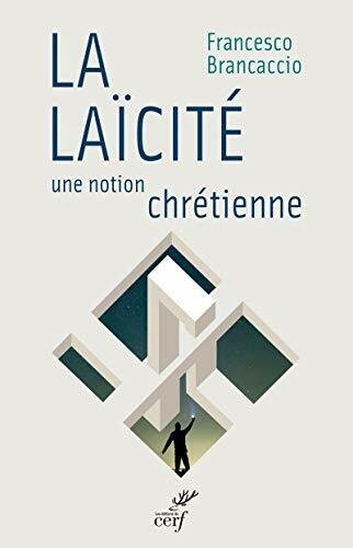 La laïcité, une notion chrétienne