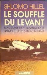 Le souffle du Levant : [mon aventure clandestine pour sauver …