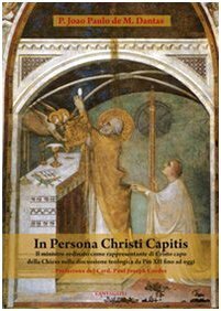 In persona Christi capitis. Il ministro ordinato come rappresentante di …