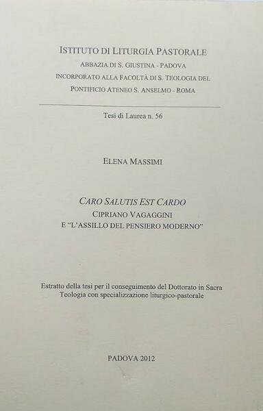 Caro Salutis est Cardo. Cipriano Vagaggini e "l'assillo del pensiero …
