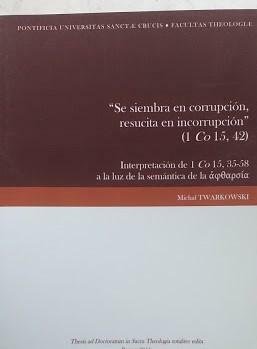 "Se siembra en corrupcion, resuscita en incorruption" (1 Co. 15,35-58). … | Immagine principale