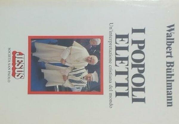 I Popoli Eletti. Una interpretazione cristiana del mondo | Immagine Gallery 2