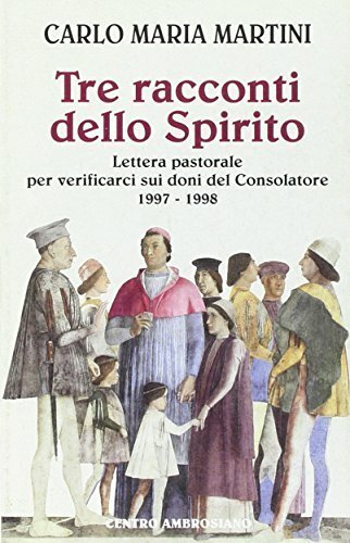Tre racconti dello Spirito. Lettera pastorale per verificarci sui doni … | Immagine principale