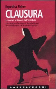 Clausura. Le nuove testimoni dell\'assoluto | Immagine principale