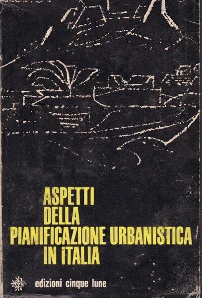 Aspetti della pianificazione urbanistica in Italia