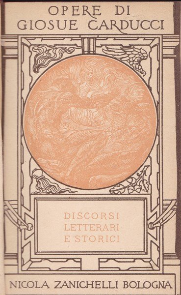 Opere. I. Discorsi letterari e storici