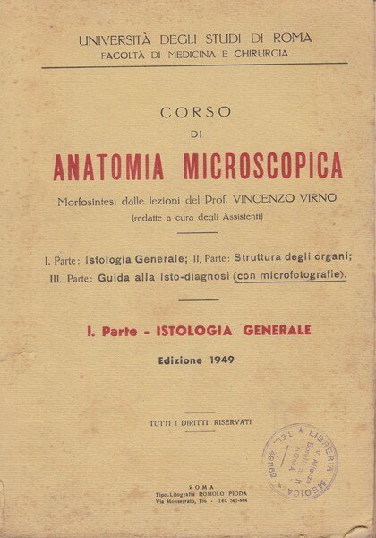 Corso di anatomia microscopica. I. Istologia generale.