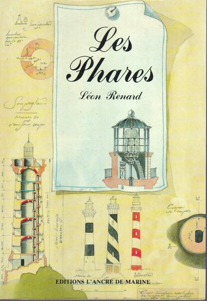 Les Phares. 1878. (Reprint 1993).